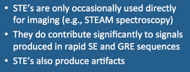 Stimulated Echoes (STE's), STEAM